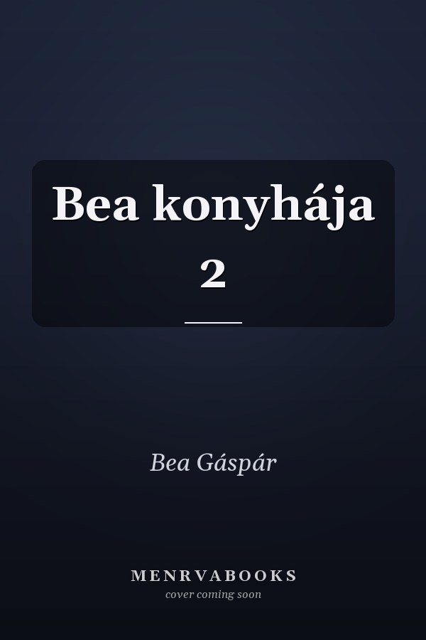 Bea konyhája 2