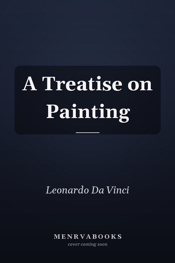 A Treatise on Painting