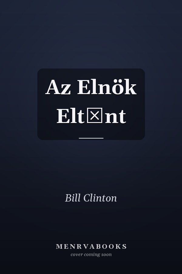 Az Elnök Eltűnt
