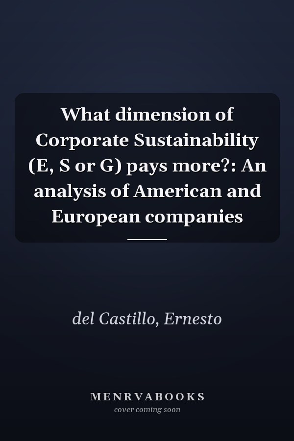 What dimension of Corporate Sustainability (E, S or G) pays more?: An analysis of American and European companies