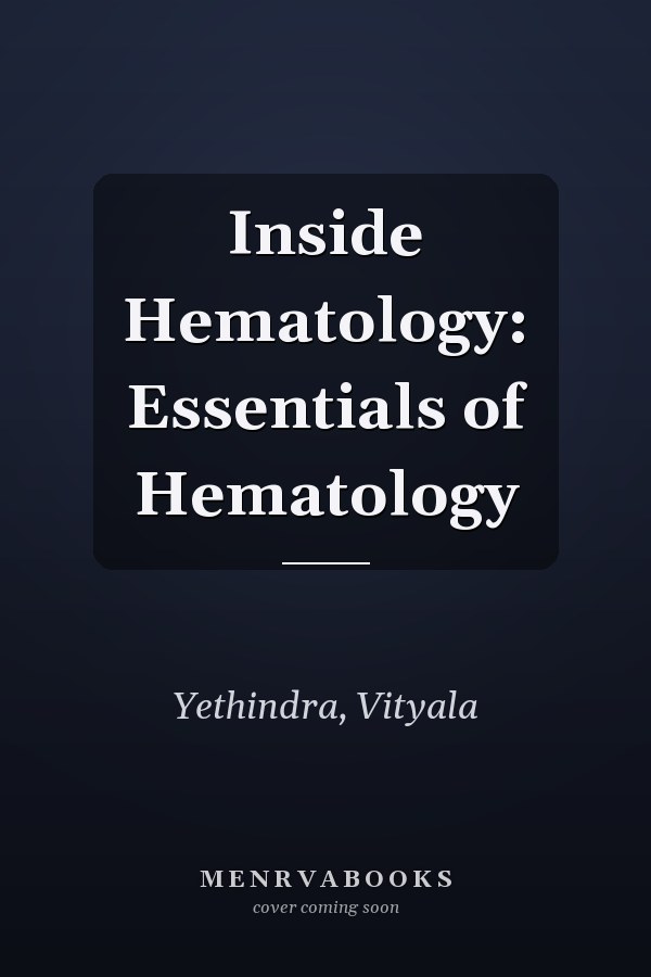 Inside Hematology: Essentials of Hematology