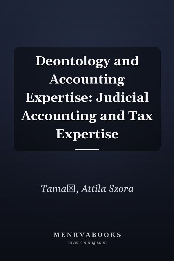 Deontology and Accounting Expertise: Judicial Accounting and Tax Expertise
