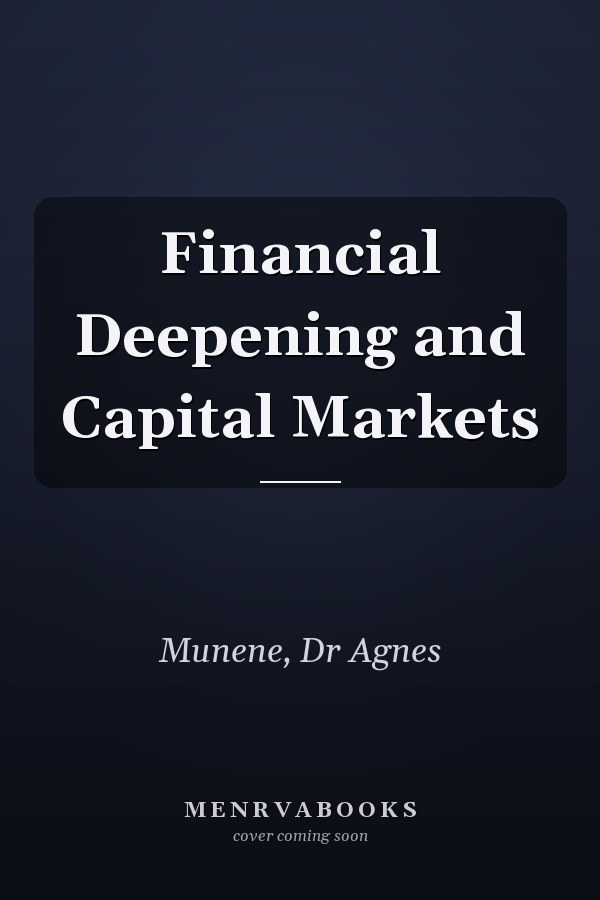 Financial Deepening and Capital Markets