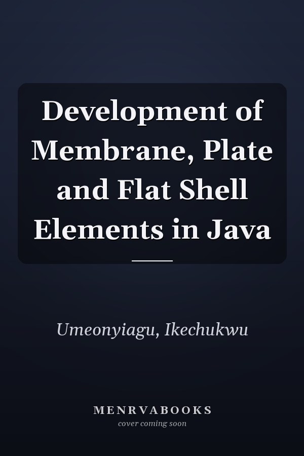 Development of Membrane, Plate and Flat Shell Elements in Java