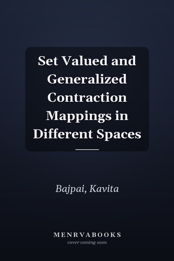 Set Valued and Generalized Contraction Mappings in Different Spaces