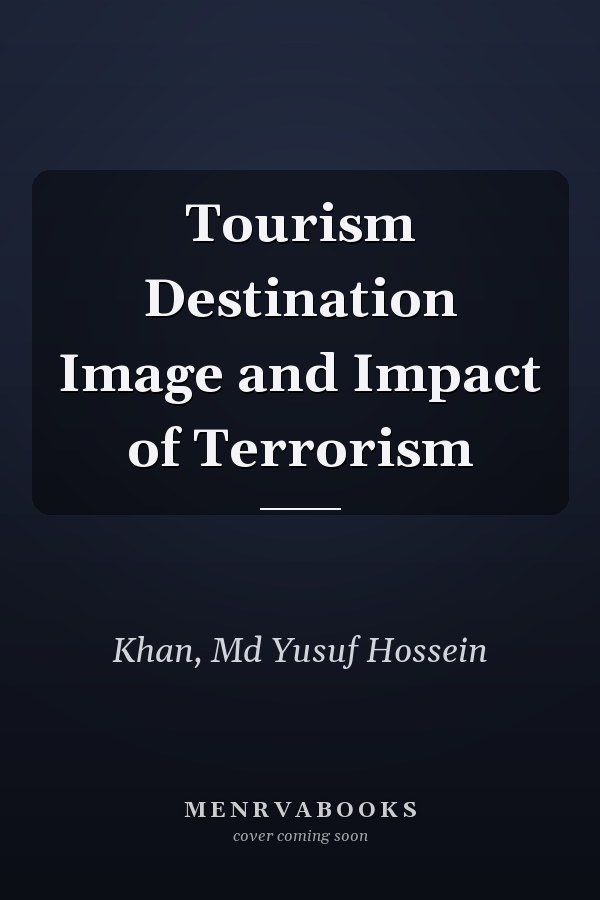 Tourism Destination Image and Impact of Terrorism