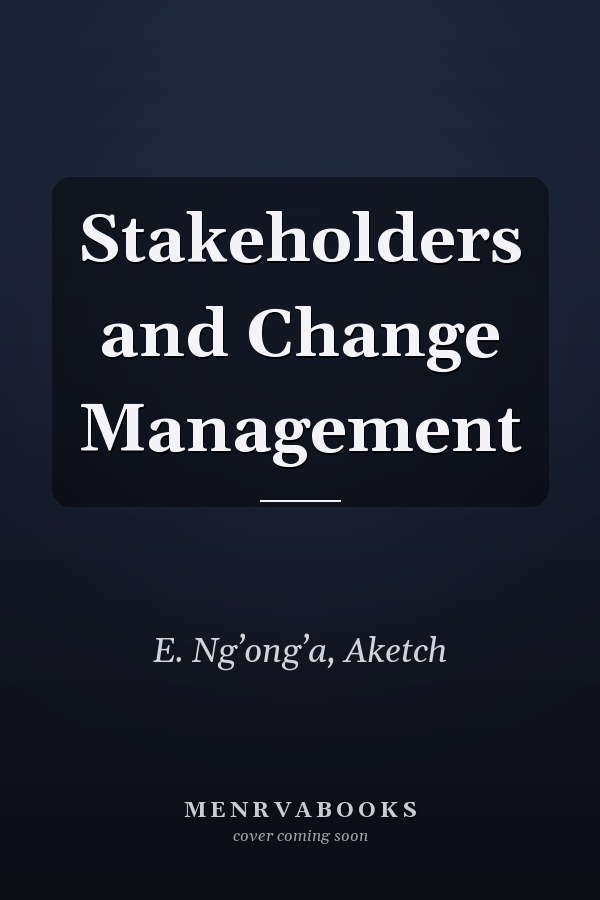 Stakeholders and Change Management