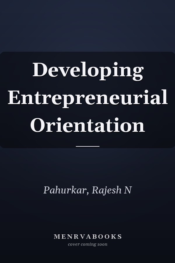 Developing Entrepreneurial Orientation