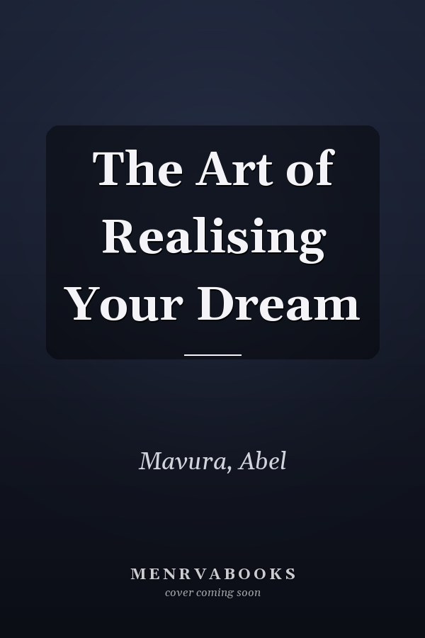 The Art of Realising Your Dream