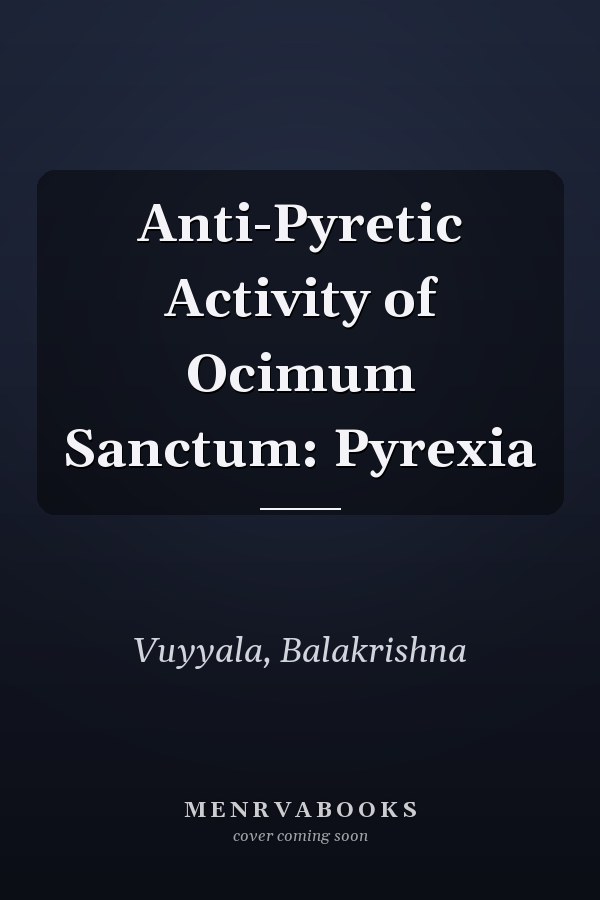Anti-Pyretic Activity of Ocimum Sanctum: Pyrexia