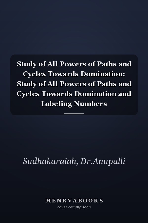 Study of All Powers of Paths and Cycles Towards Domination: Study of All Powers of Paths and Cycles Towards Domination and Labeling Numbers