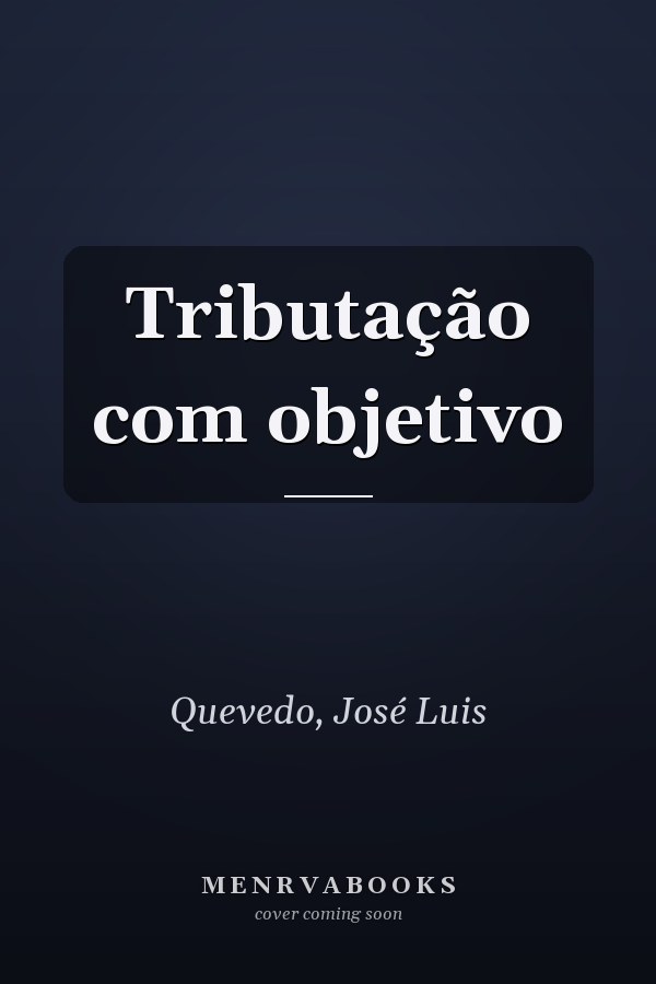 Tributação com objetivo