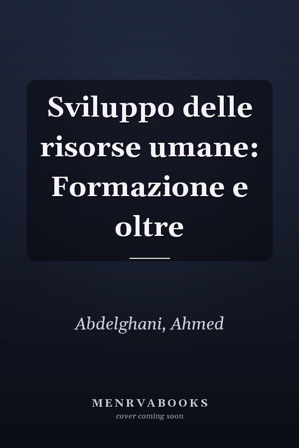 Sviluppo delle risorse umane: Formazione e oltre