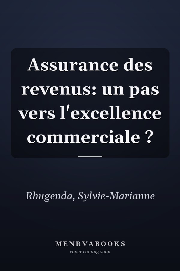 Assurance des revenus: un pas vers l'excellence commerciale ?