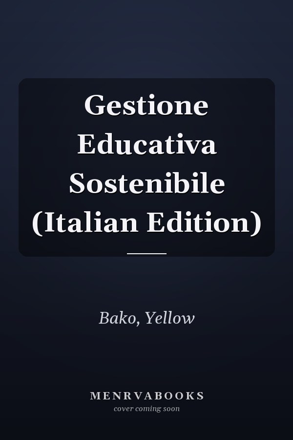 Gestione Educativa Sostenibile (Italian Edition)