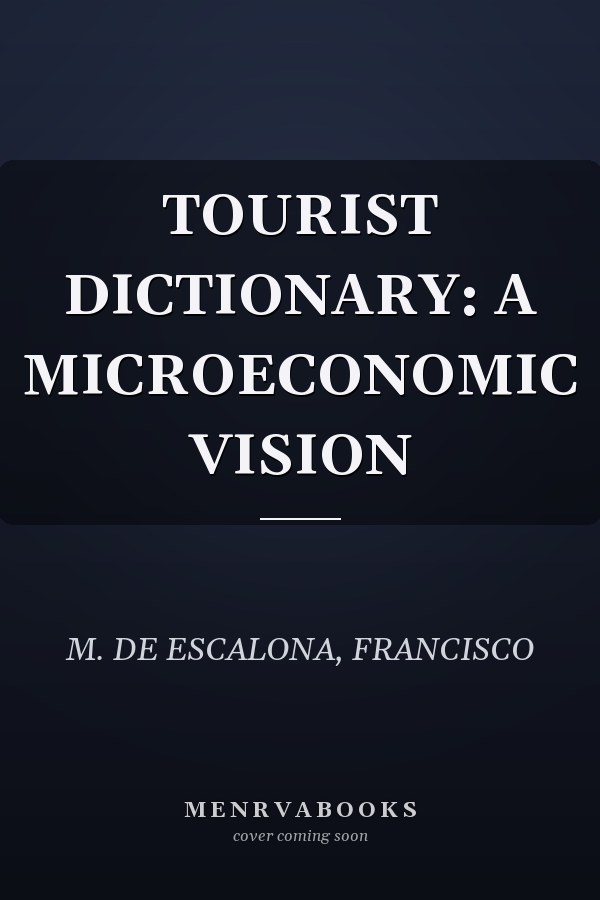 TOURIST DICTIONARY: A MICROECONOMIC VISION