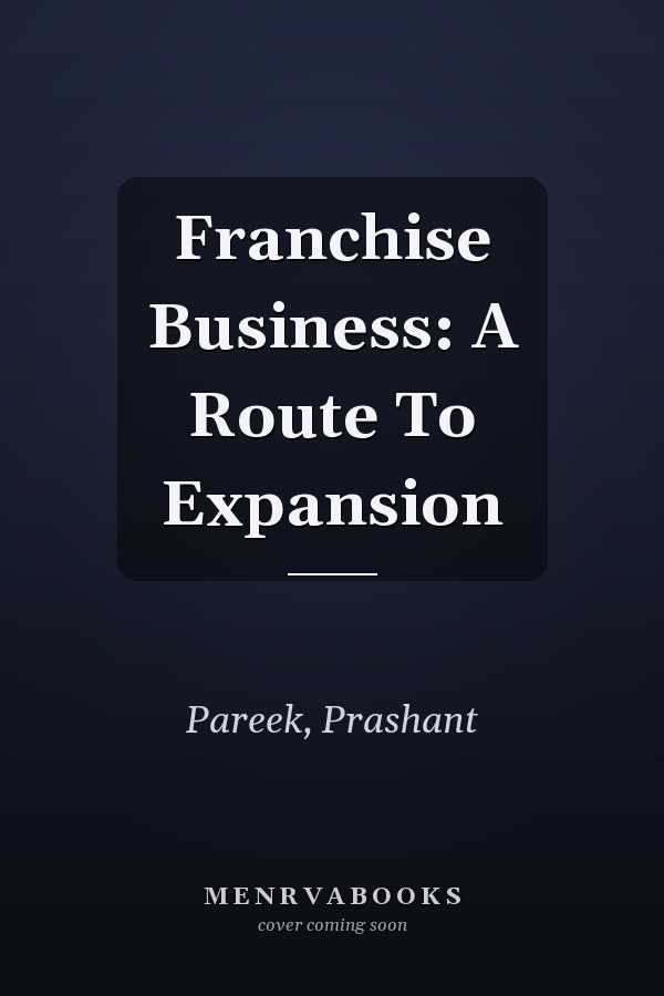 Franchise Business: A Route To Expansion
