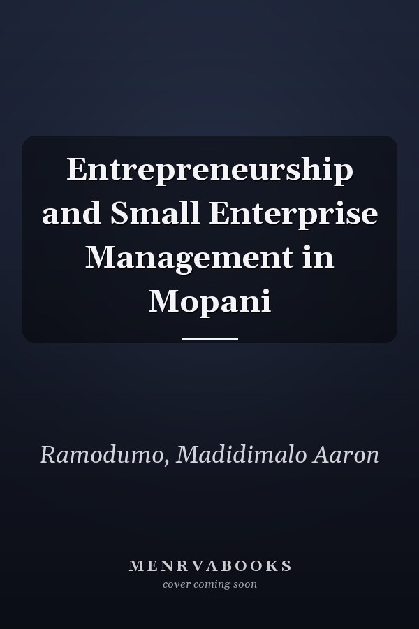 Entrepreneurship and Small Enterprise Management in Mopani