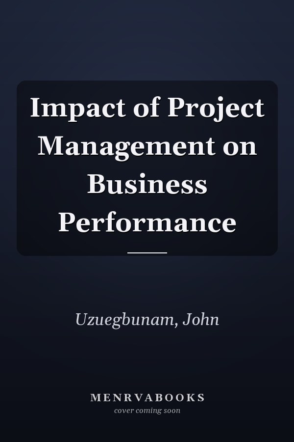 Impact of Project Management on Business Performance