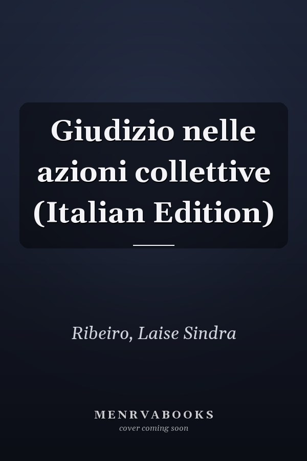 Giudizio nelle azioni collettive (Italian Edition)