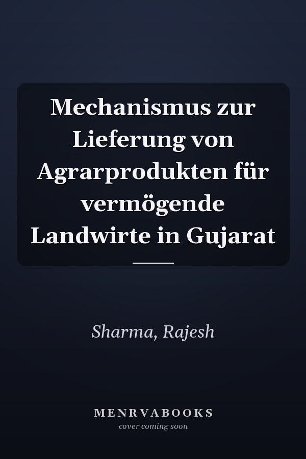 Mechanismus zur Lieferung von Agrarprodukten für vermögende Landwirte in Gujarat