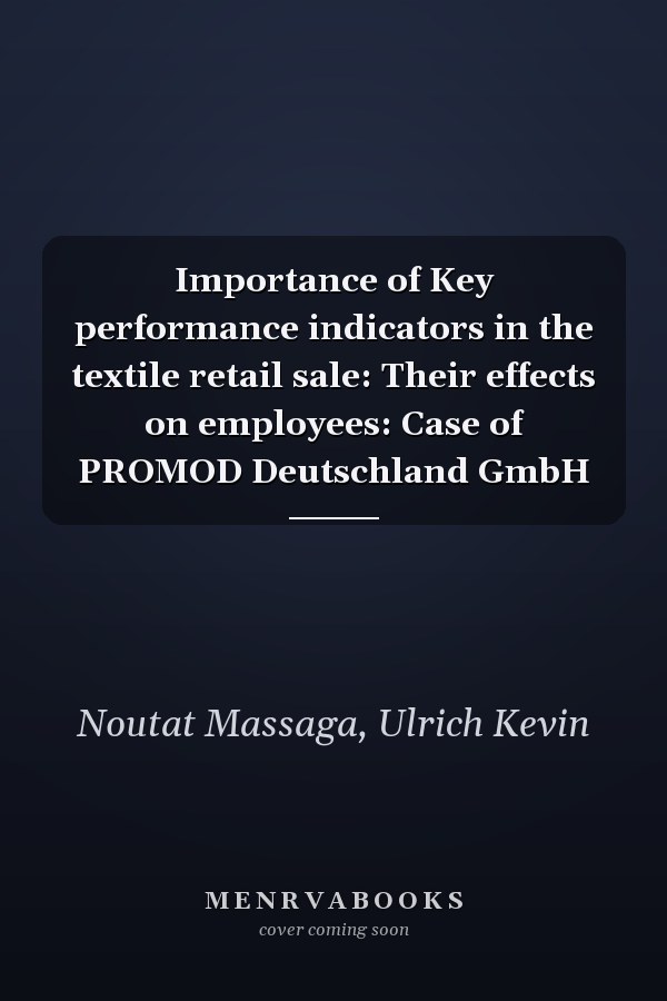 Importance of Key performance indicators in the textile retail sale: Their effects on employees: Case of PROMOD Deutschland GmbH