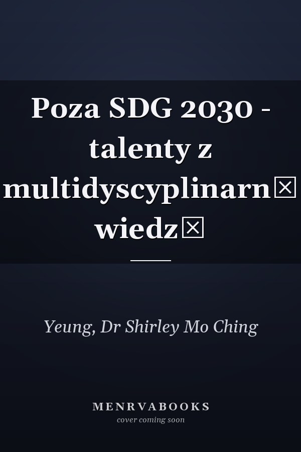Poza SDG 2030 - talenty z multidyscyplinarną wiedzą