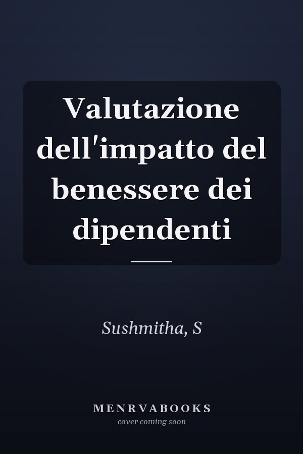 Valutazione dell'impatto del benessere dei dipendenti