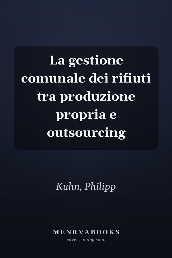 La gestione comunale dei rifiuti tra produzione propria e outsourcing