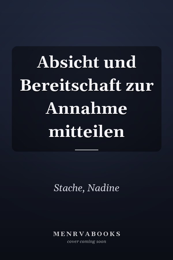 Absicht und Bereitschaft zur Annahme mitteilen