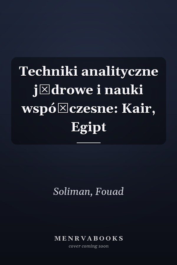 Techniki analityczne jądrowe i nauki współczesne: Kair, Egipt