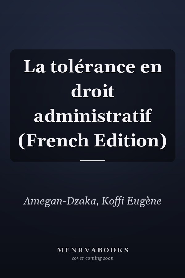 La tolérance en droit administratif (French Edition)