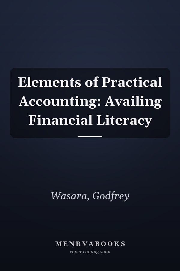 Elements of Practical Accounting: Availing Financial Literacy