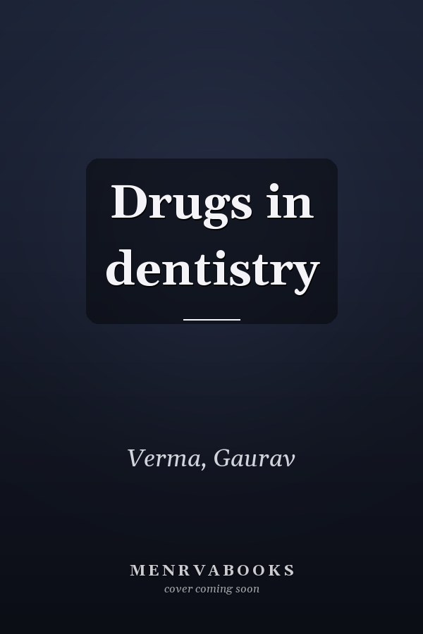 Drugs in dentistry
