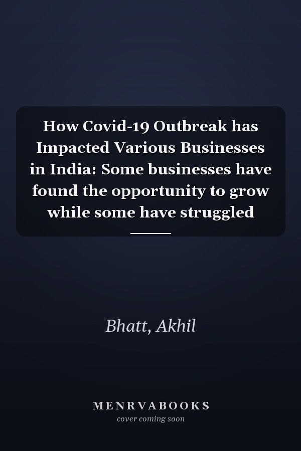 How Covid-19 Outbreak has Impacted Various Businesses in India: Some businesses have found the opportunity to grow while some have struggled