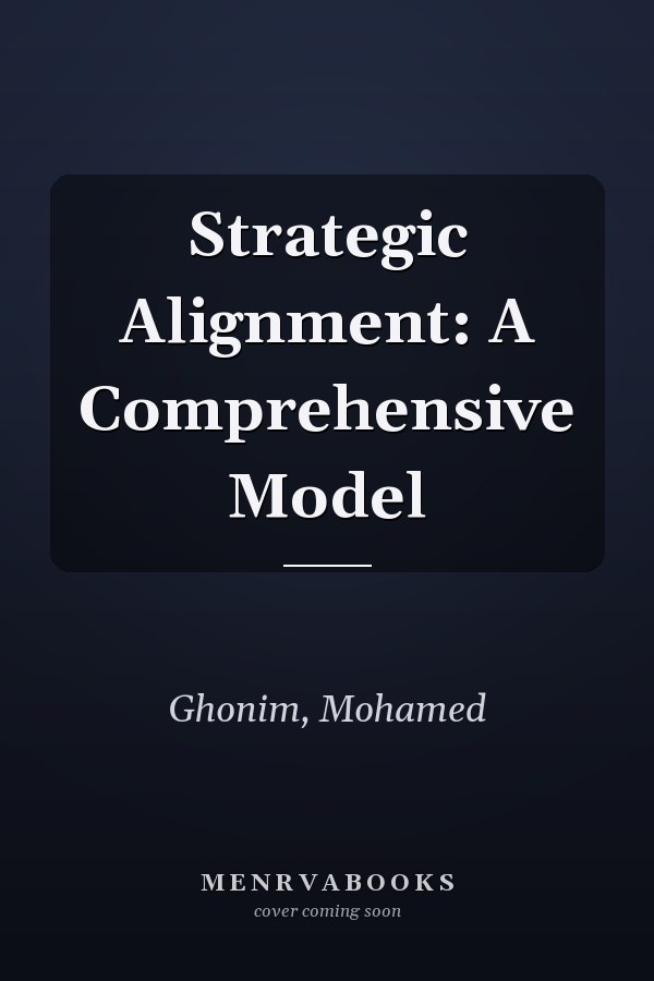 Strategic Alignment: A Comprehensive Model