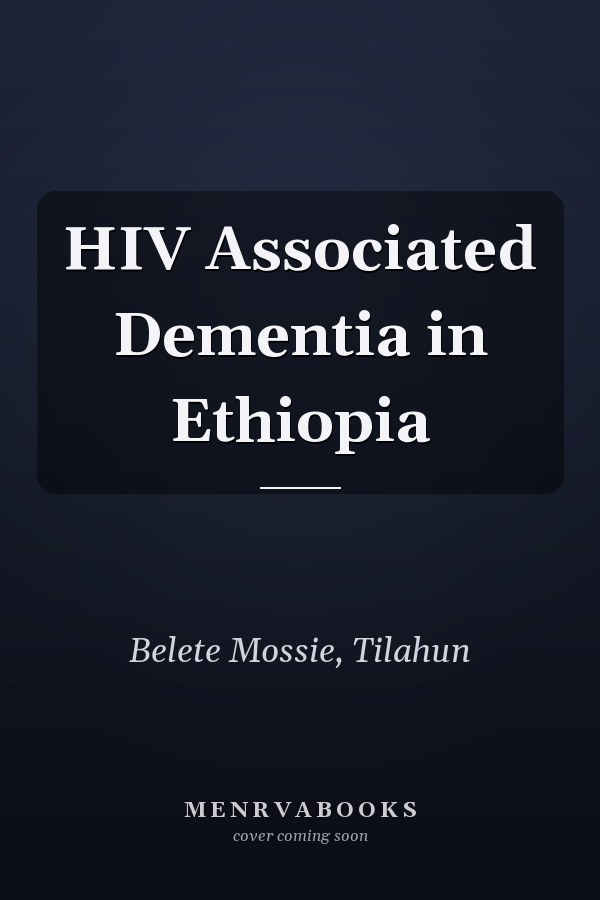 HIV Associated Dementia in Ethiopia