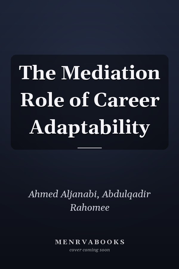 The Mediation Role of Career Adaptability