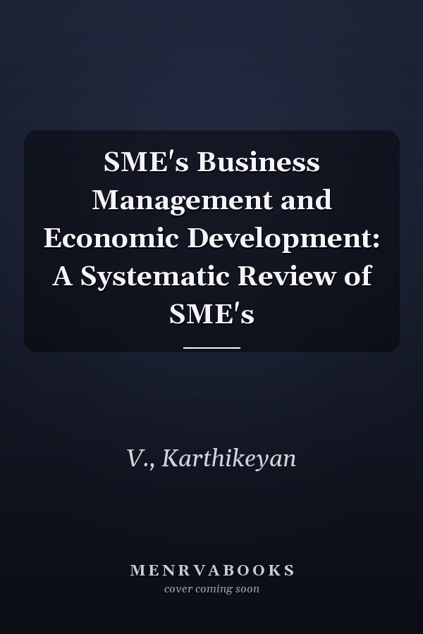 SME's Business Management and Economic Development: A Systematic Review of SME's