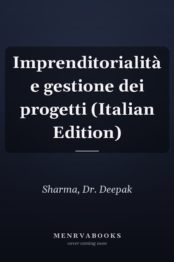 Imprenditorialità e gestione dei progetti (Italian Edition)