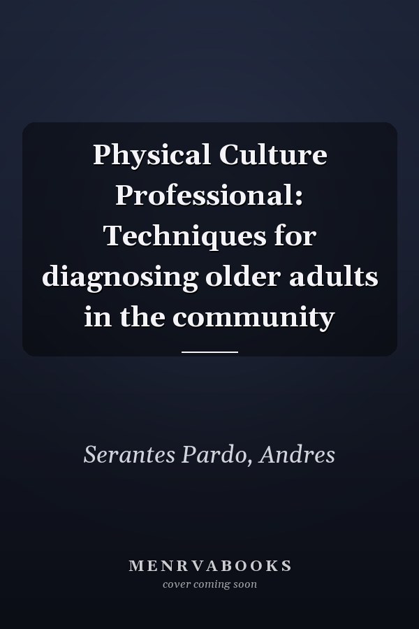 Physical Culture Professional: Techniques for diagnosing older adults in the community