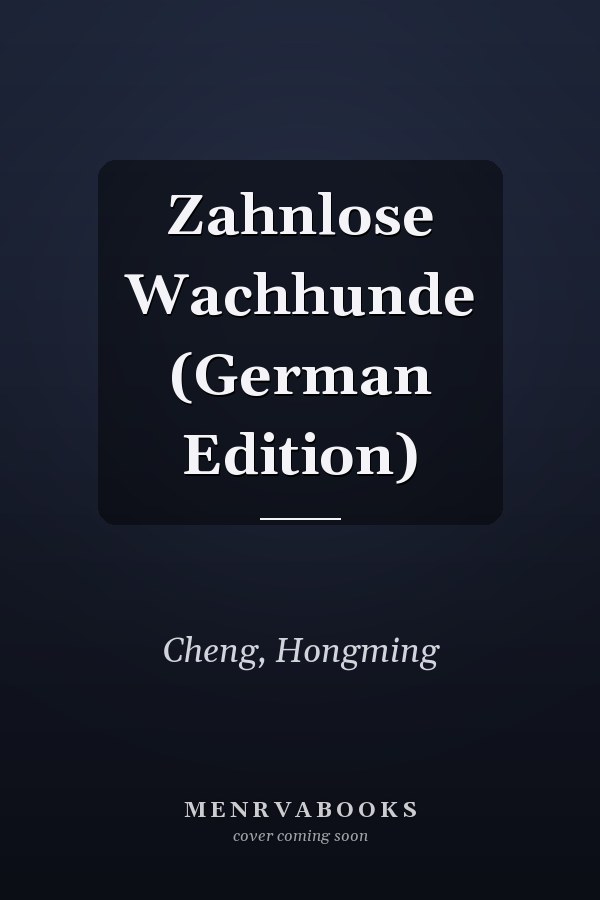 Zahnlose Wachhunde (German Edition)