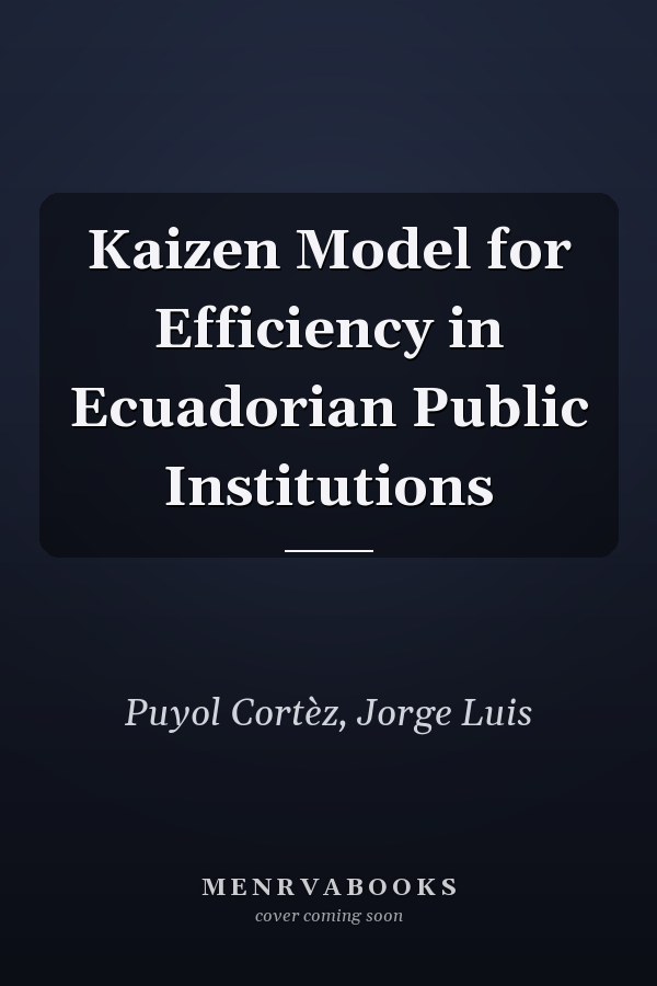 Kaizen Model for Efficiency in Ecuadorian Public Institutions