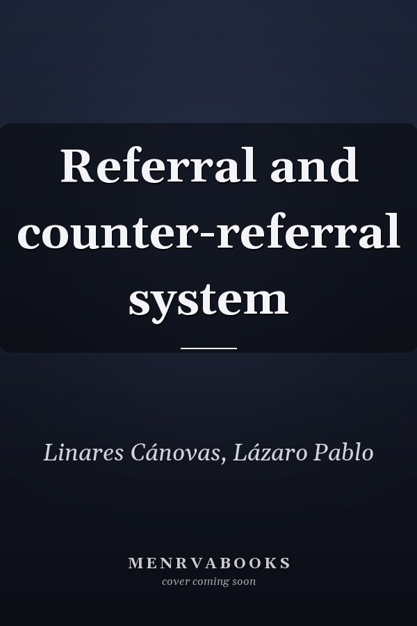 Referral and counter-referral system