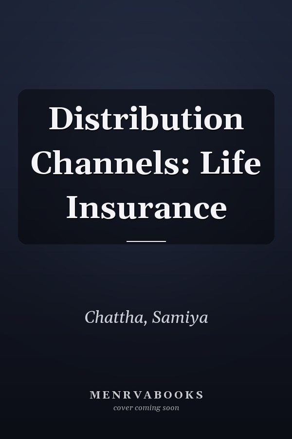Distribution Channels: Life Insurance