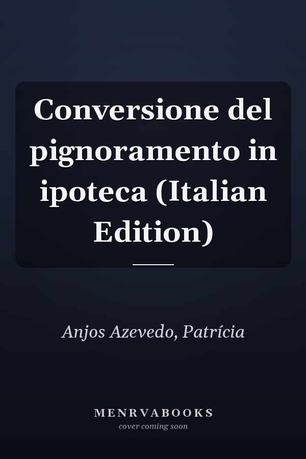 Conversione del pignoramento in ipoteca (Italian Edition)