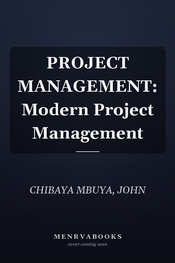 PROJECT MANAGEMENT: Modern Project Management