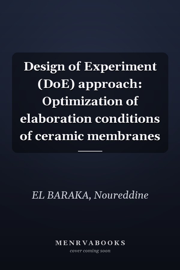 Design of Experiment (DoE) approach: Optimization of elaboration conditions of ceramic membranes
