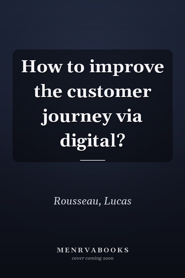 How to improve the customer journey via digital?