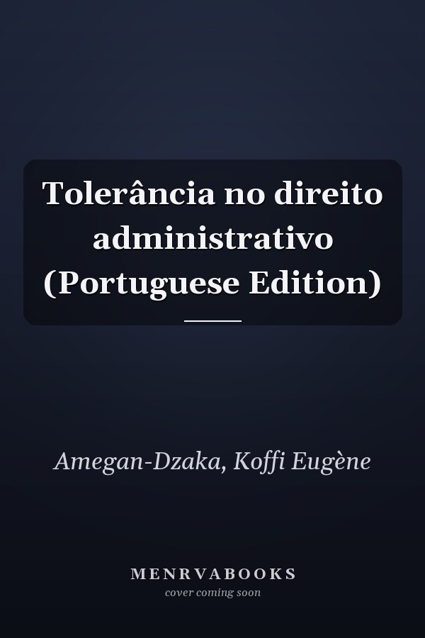 Tolerância no direito administrativo (Portuguese Edition)